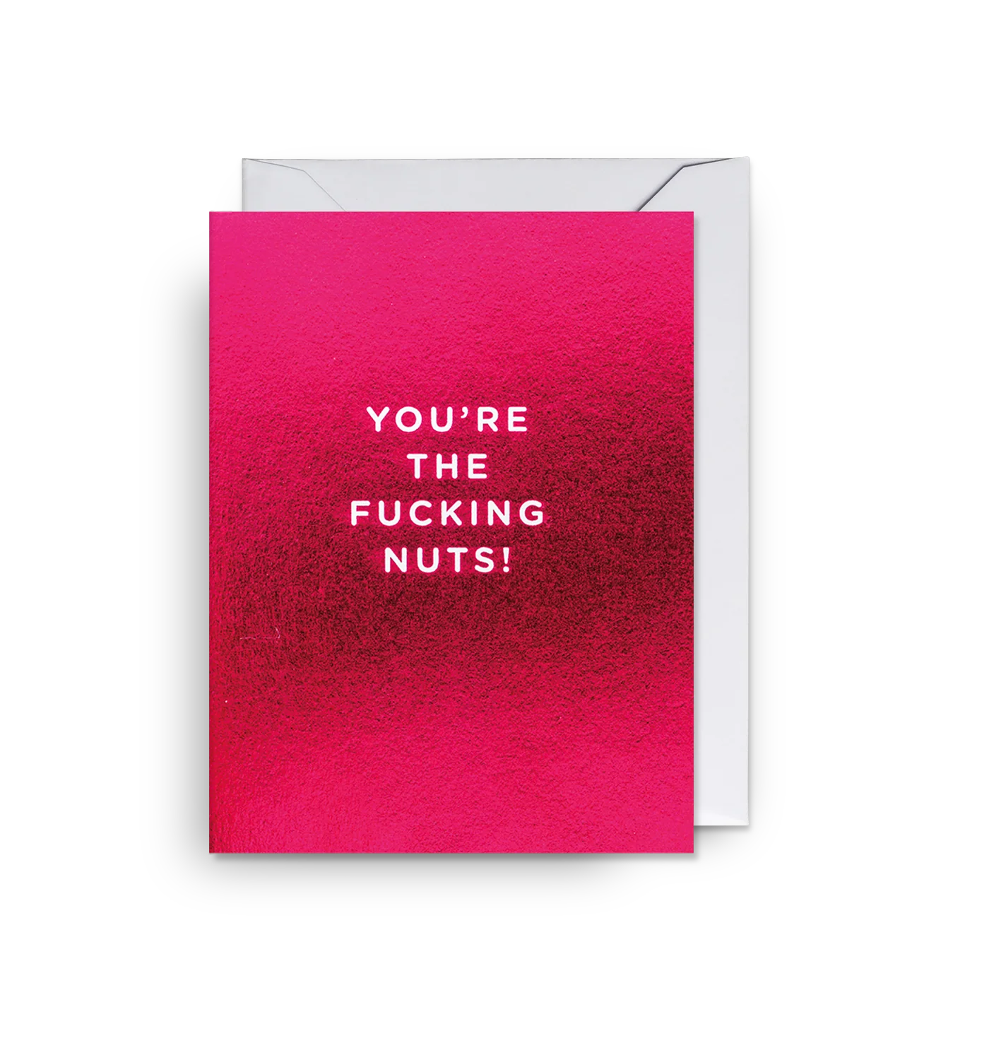 You're the F***ing Nuts- Mini Card