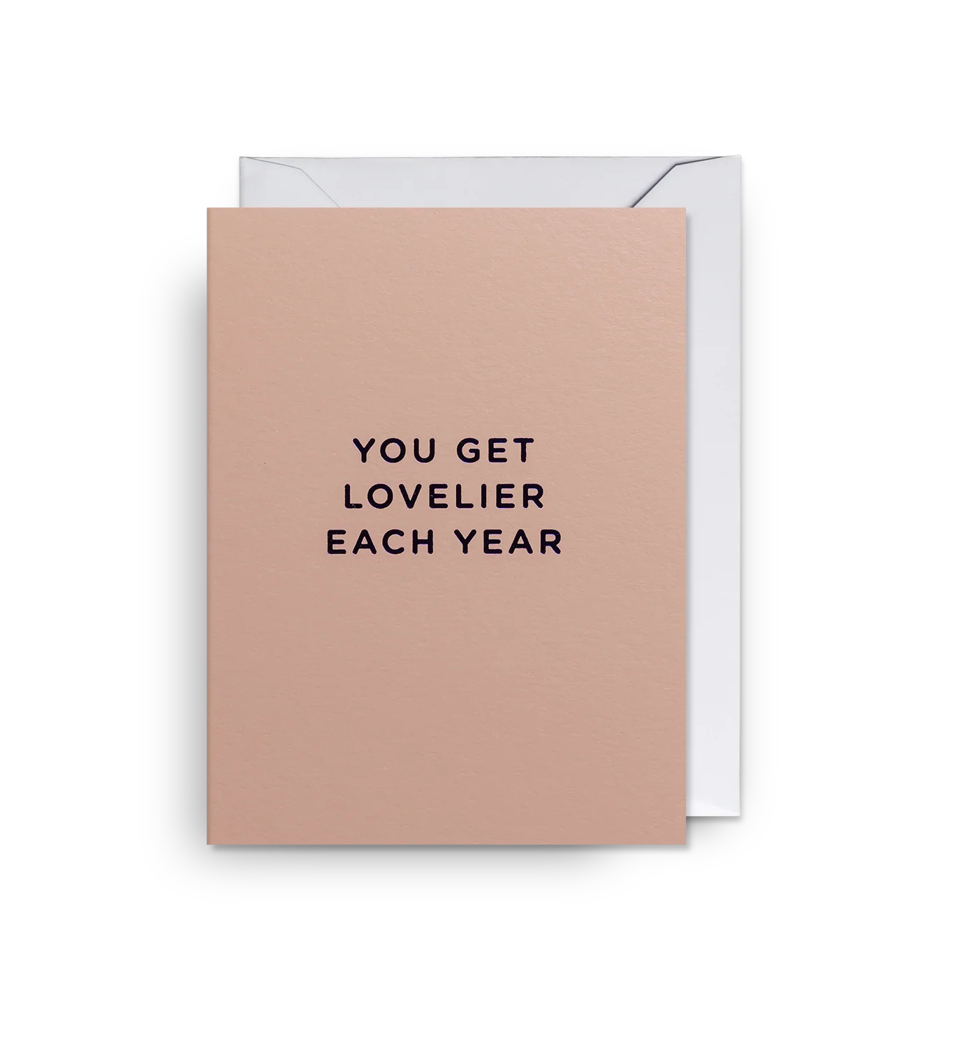 You Get Lovelier Each Year- Mini Card