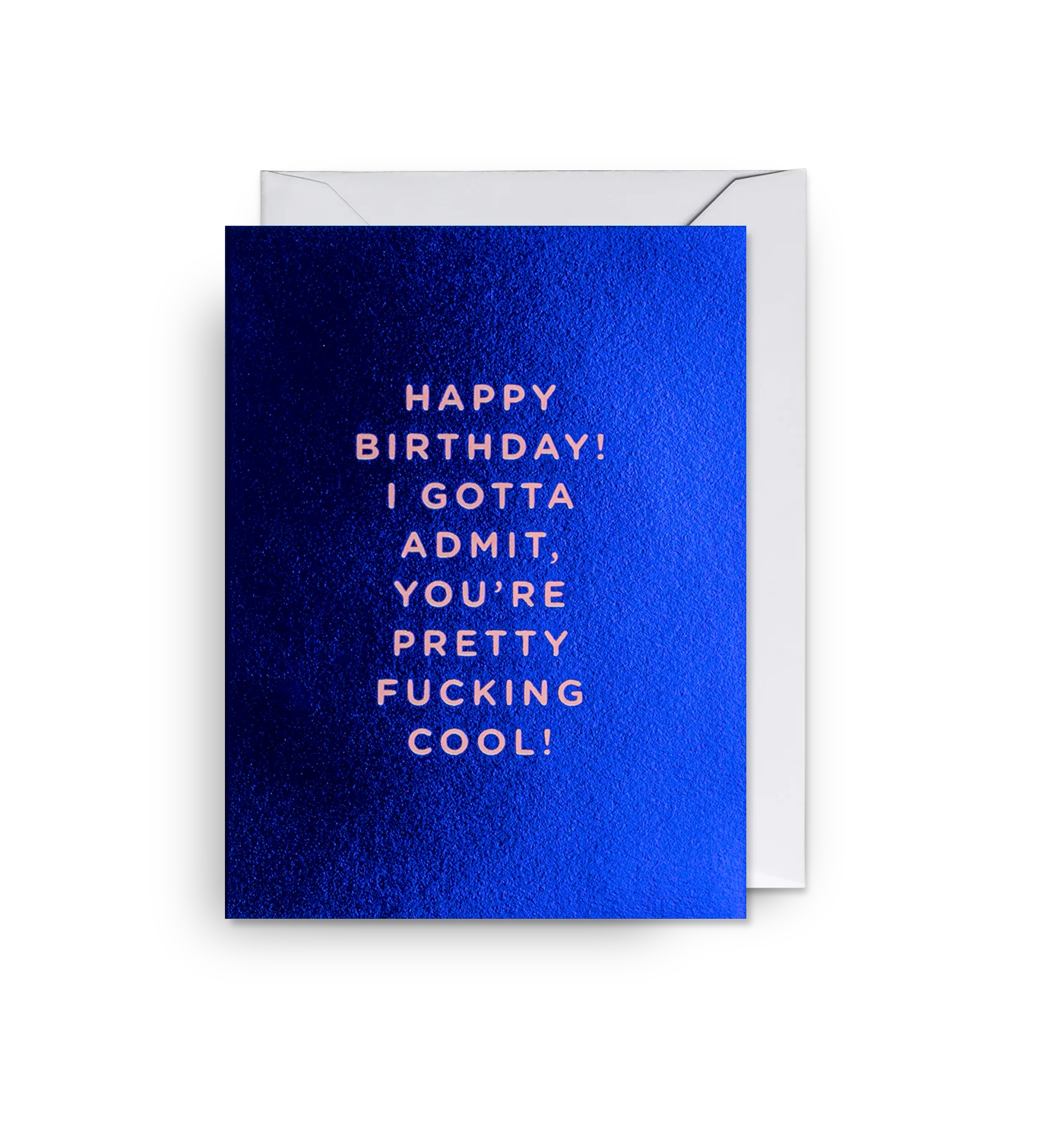 Happy Birthday! I Gotta Admit