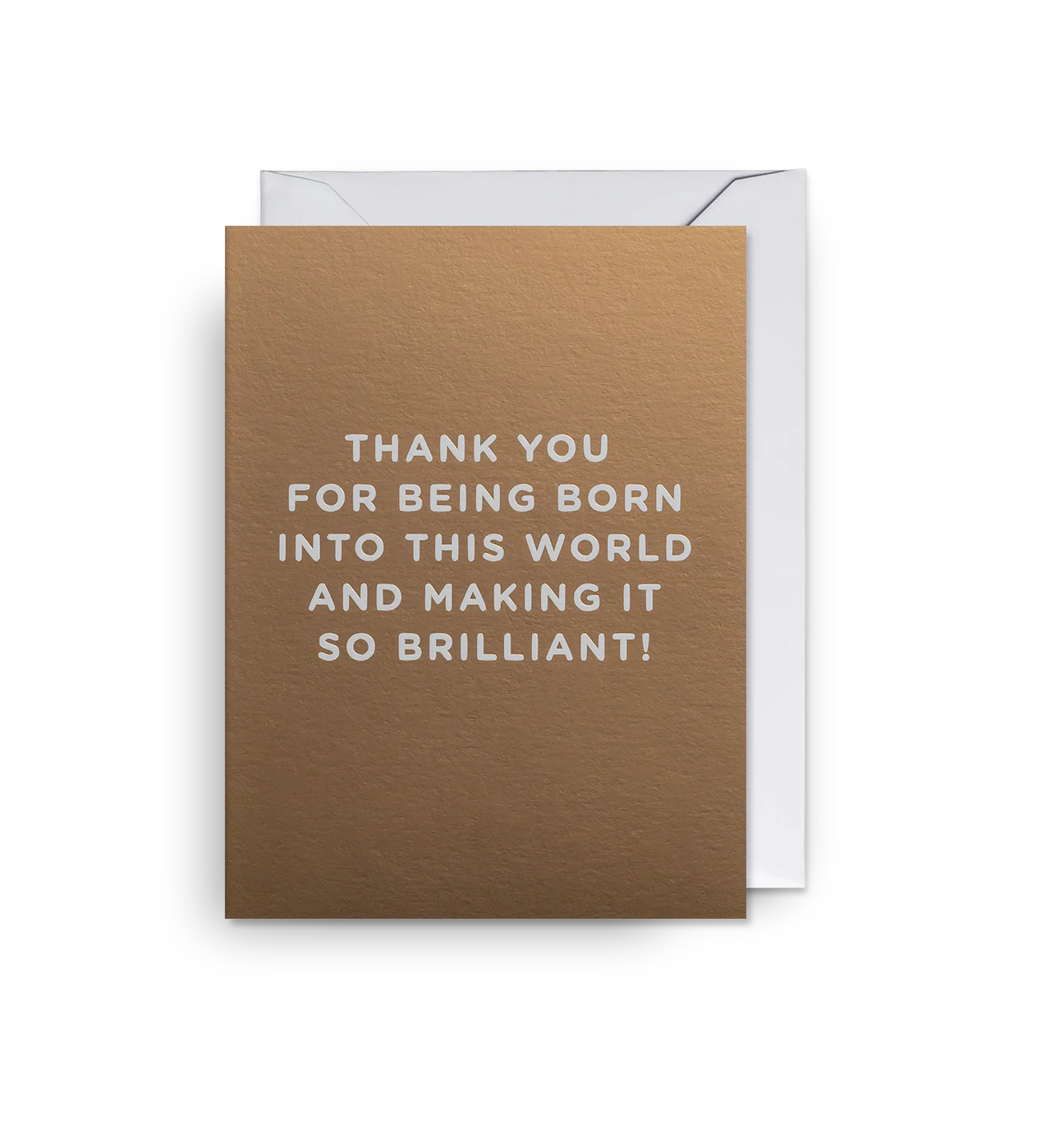 Thank You For Being Born.......