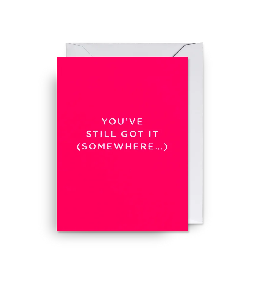 You've Still Got I (Somewhere)