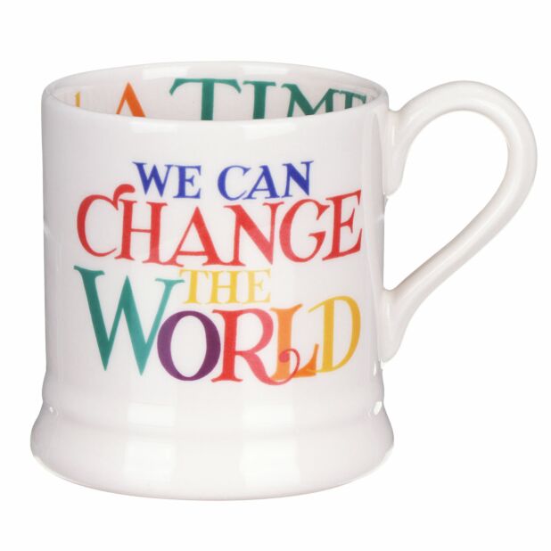 Half Pint Mug Rainbow Toast Change The World