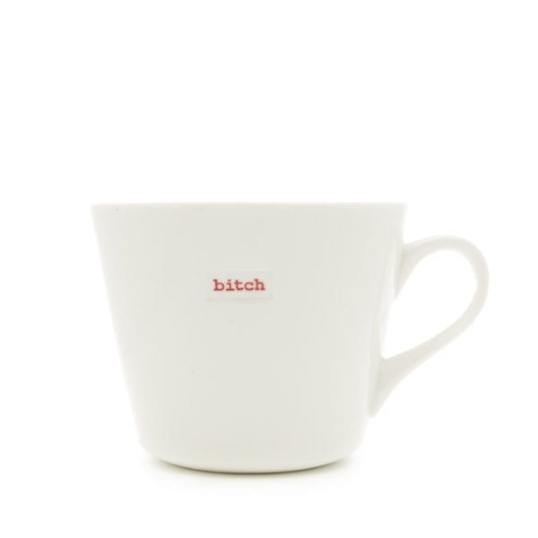 Bucket Mug-Bitch